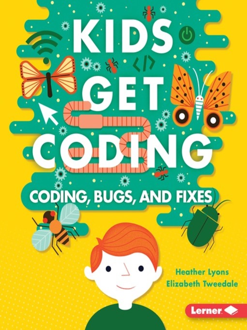 Title details for Coding, Bugs, and Fixes by Heather Lyons - Wait list